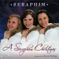 A Seraphim Christmas featuring Seraphim, produced by David Phillips
